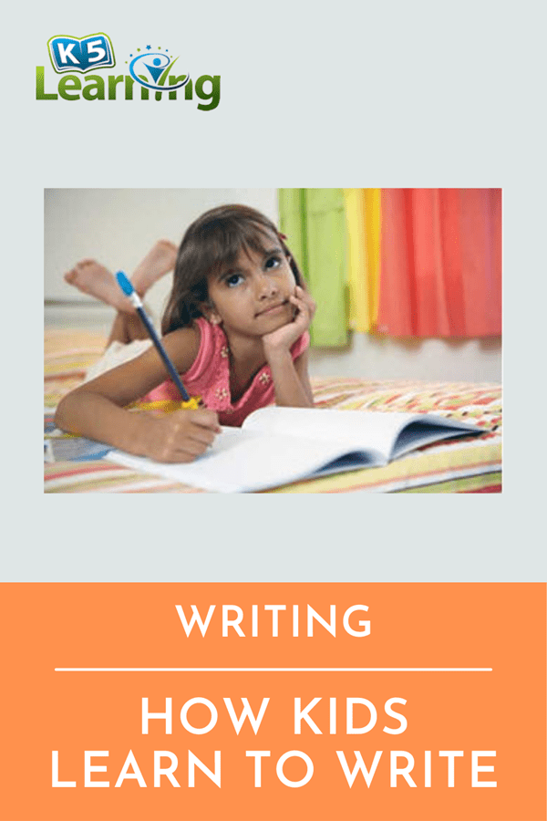 How Kids Learn to Write – the Process | K5 Learning
